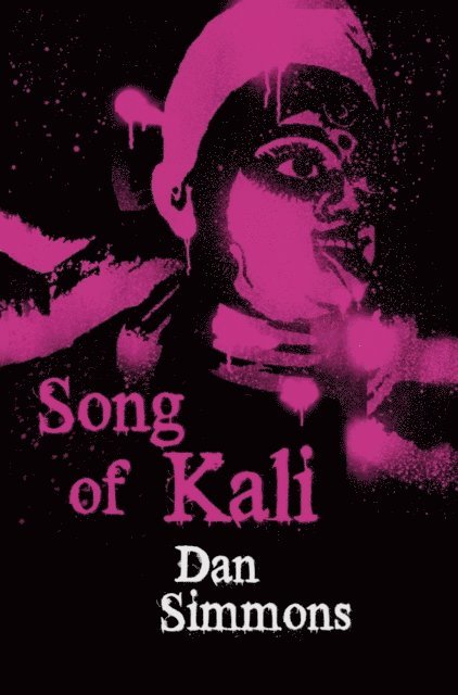 Dan Simmons - Song of Kali, E-bok