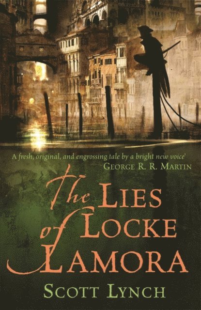 Scott Lynch - Lies of Locke Lamora, E-bok