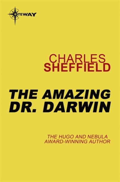 Charles Sheffield - Amazing Doctor Darwin, E-bok