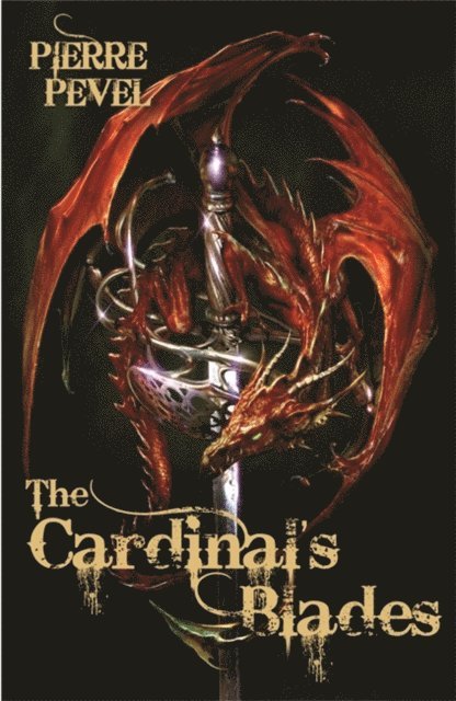 Pierre Pevel - Cardinal's Blades, E-bok