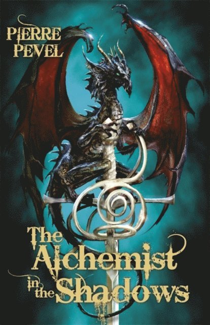 Pierre Pevel - Alchemist in the Shadows, E-bok