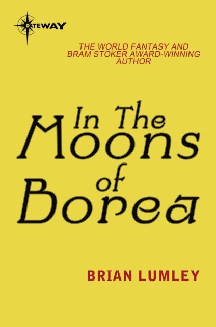 Brian Lumley - In The Moons Of Borea, E-bok