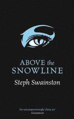 Steph Swainston - Above the Snowline, E-bok