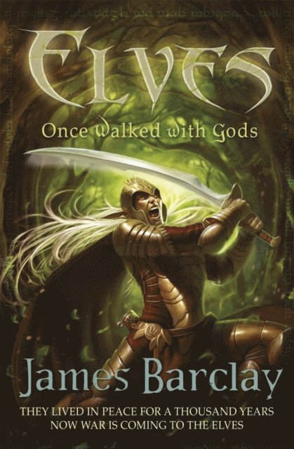 James Barclay - Elves: Once Walked With Gods, E-bok