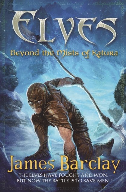 James Barclay - Elves: Beyond the Mists of Katura, E-bok