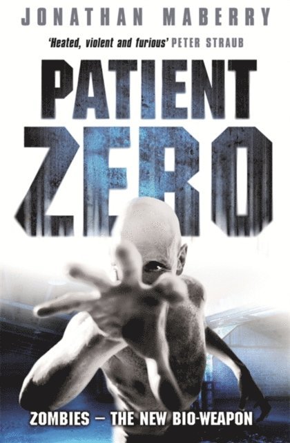 Jonathan Maberry - Patient Zero, E-bok