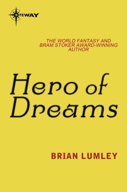 Brian Lumley - Hero Of Dreams, E-bok