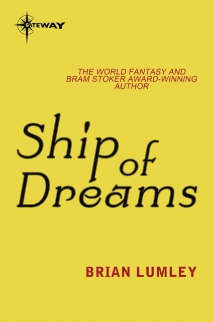 Brian Lumley - Ship of Dreams, E-bok