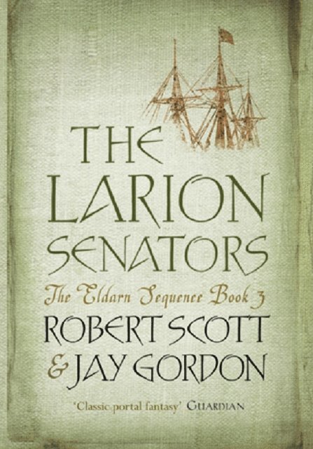 Jay Gordon, Rob Scott - Larion Senators, E-bok