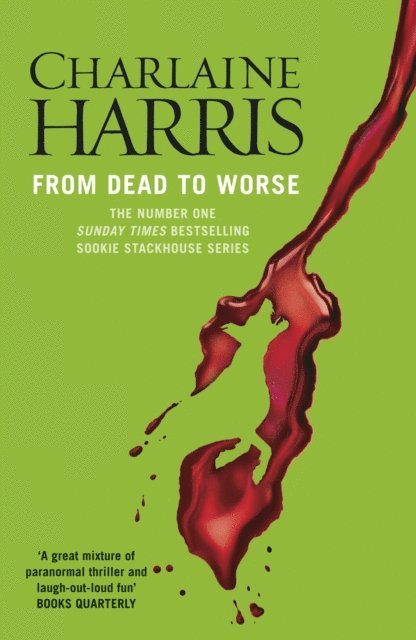 Charlaine Harris - From Dead to Worse, E-bok
