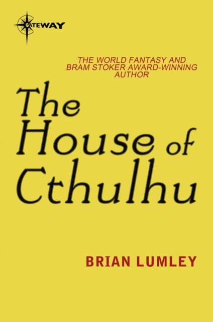 Brian Lumley - House of Cthulhu, E-bok