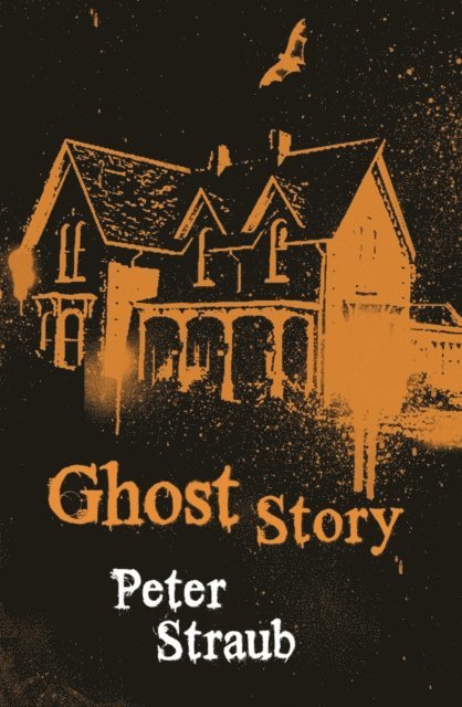 Peter Straub - Ghost Story, E-bok