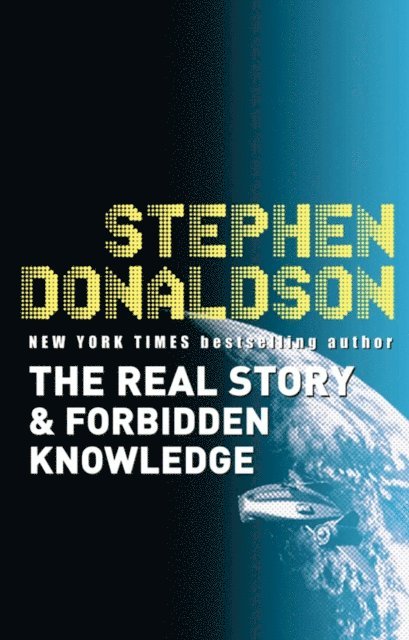 Stephen Donaldson - Real Story & Forbidden Knowledge, E-bok