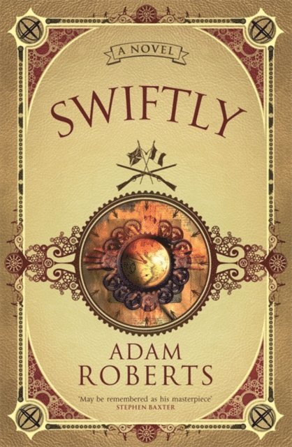 Adam Roberts - Swiftly, E-bok