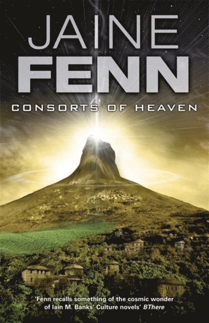 Jaine Fenn - Consorts of Heaven, E-bok