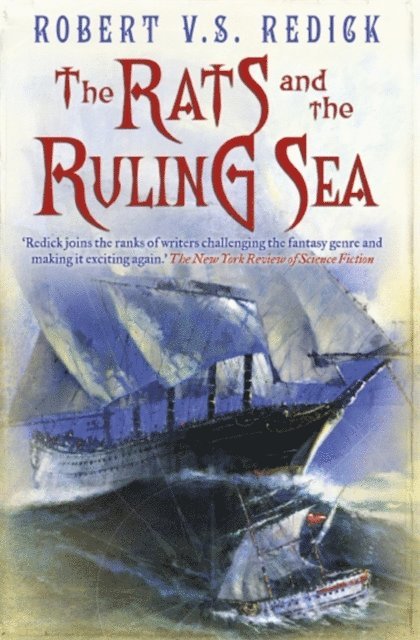 Robert V.S. Redick - Rats and the Ruling Sea, E-bok