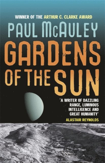 Paul McAuley - Gardens of the Sun, E-bok