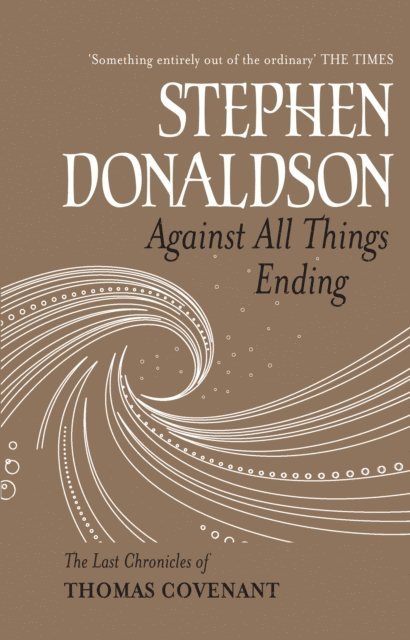 Stephen Donaldson - Against All Things Ending, E-bok