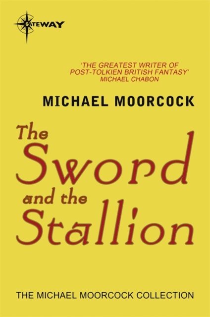 Michael Moorcock - Sword and the Stallion, E-bok