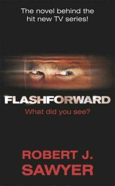 Robert J Sawyer - FlashForward, E-bok