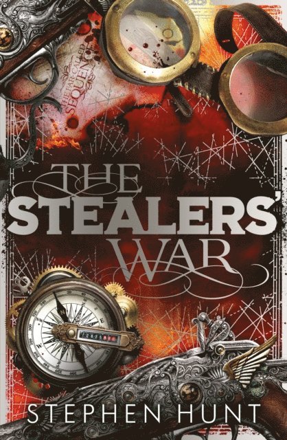 Stephen Hunt - Stealers' War, E-bok
