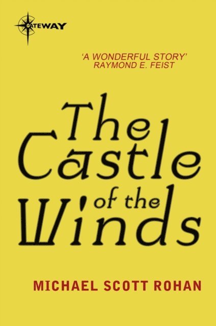Michael Scott Rohan - Castle of the Winds, E-bok