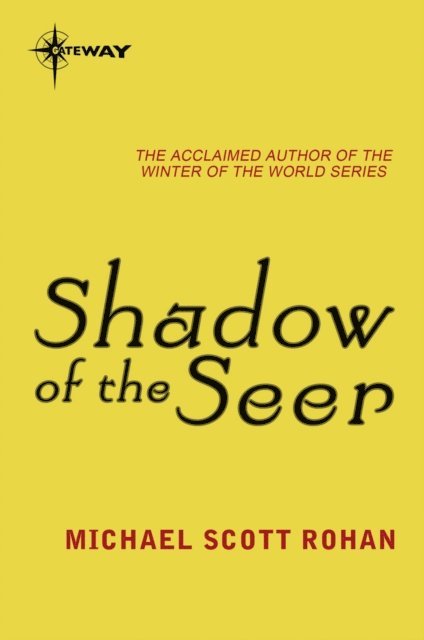 Michael Scott Rohan - Shadow of the Seer, E-bok