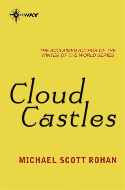 Michael Scott Rohan - Cloud Castles, E-bok