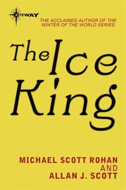 Allan J. Scott, Michael Scott Rohan - Ice King, E-bok