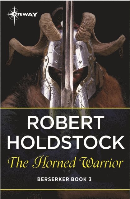 Robert Holdstock - Horned Warrior, E-bok