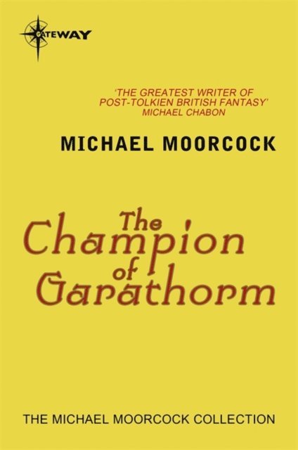 Michael Moorcock - Champion of Garathorm, E-bok