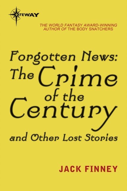Jack Finney - Forgotten News, E-bok