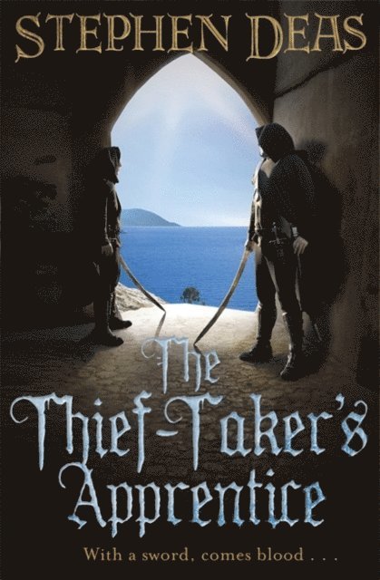 Stephen Deas - Thief-Taker's Apprentice, E-bok