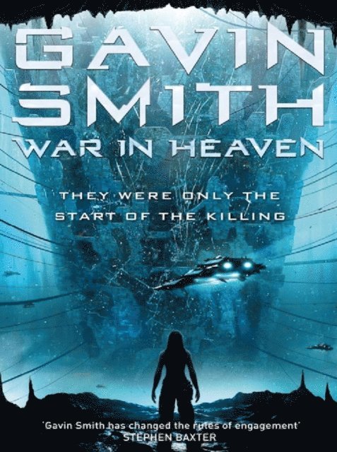 Gavin G. Smith - War in Heaven, E-bok