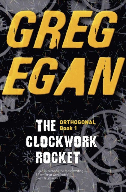 Greg Egan - Clockwork Rocket, E-bok