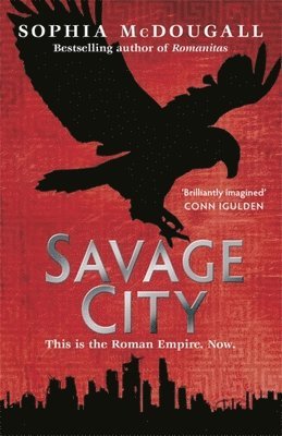 Sophia McDougall - Savage City, Häftad