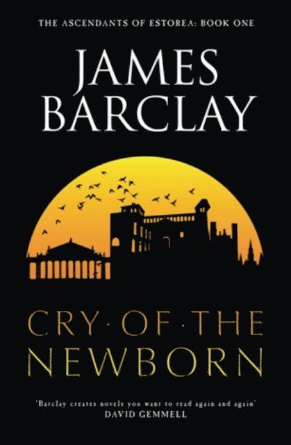 James Barclay - Cry of the Newborn, E-bok