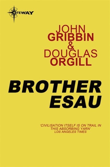 Douglas Orgill, John Gribbin - Brother Esau, E-bok
