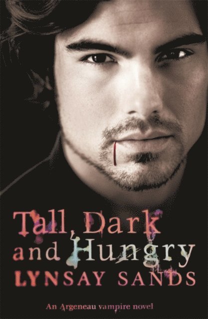 Lynsay Sands - Tall, Dark & Hungry, E-bok