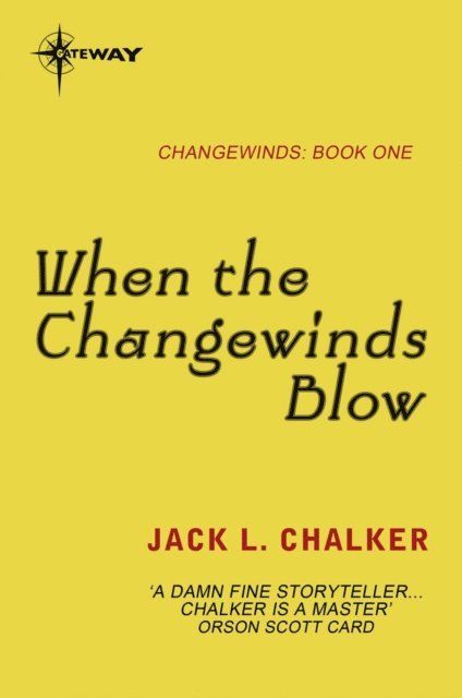 Jack L. Chalker - When the Changewinds Blow, E-bok