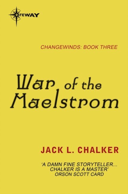 Jack L. Chalker - War of the Maelstrom, E-bok