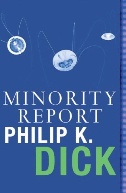 Philip K Dick - Minority Report, E-bok. Tillgänglighet: Lägg i varukorg