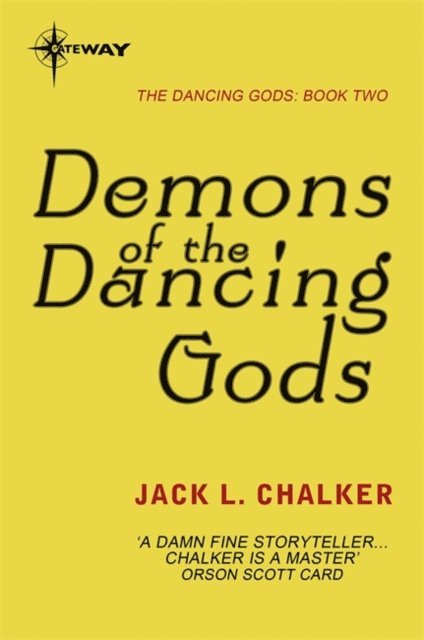 Jack L. Chalker - Demons of the Dancing Gods, E-bok