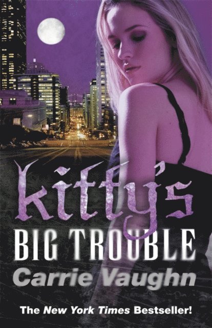 Carrie Vaughn - Kitty's Big Trouble, E-bok