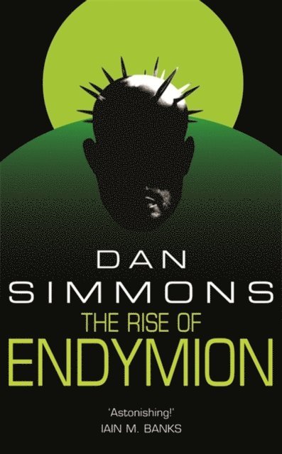 Dan Simmons - Rise of Endymion, E-bok