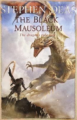 Black Mausoleum av Stephen Deas