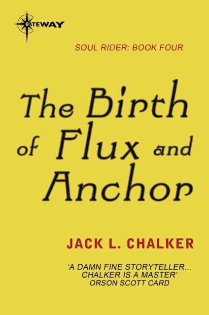 Jack L. Chalker - Birth of Flux and Anchor, E-bok