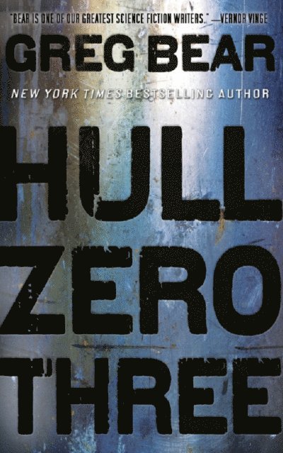 Greg Bear - Hull Zero Three, E-bok