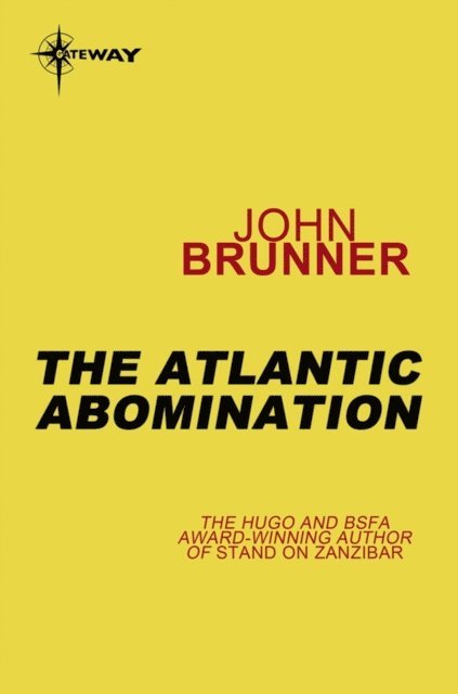 John Brunner - Atlantic Abomination, E-bok