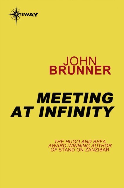 John Brunner - Meeting at Infinity, E-bok
